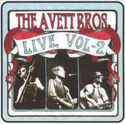 The Avett Brothers : Live, Vol. 2